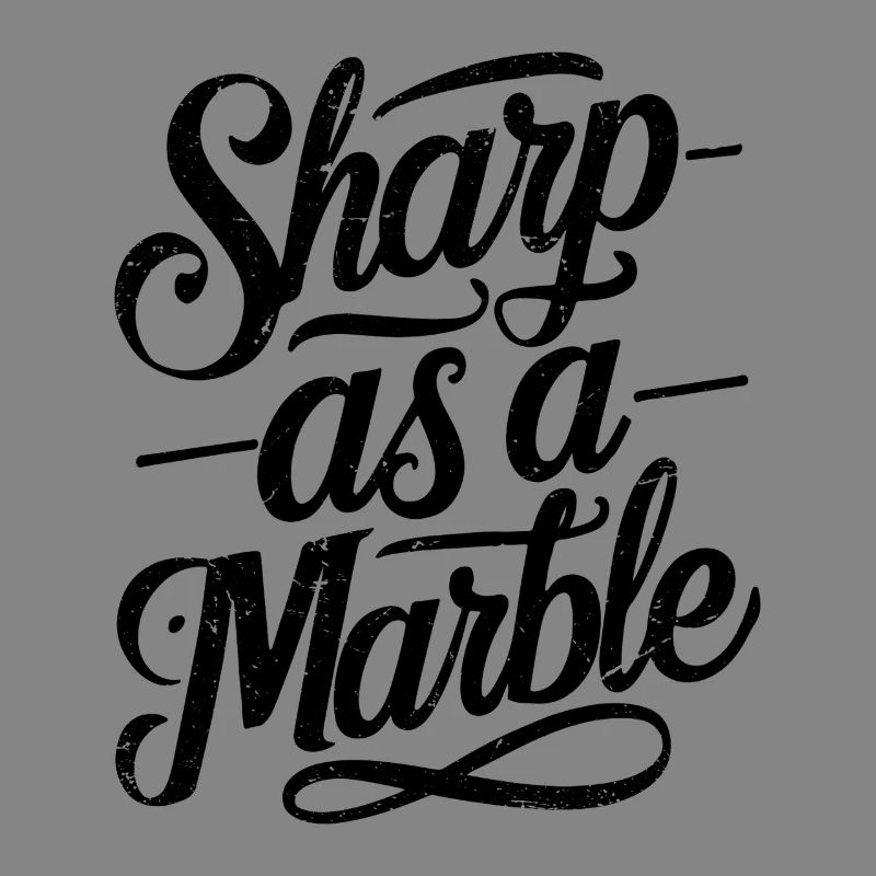Sharp as a Marble