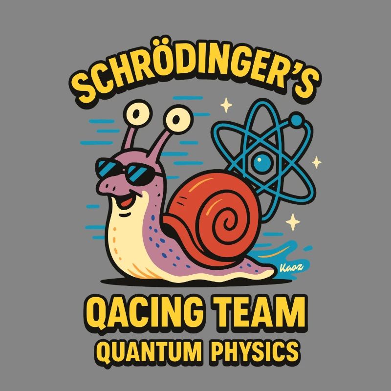 Schrödinger's Qacing Team Quantum Physics Schnecke