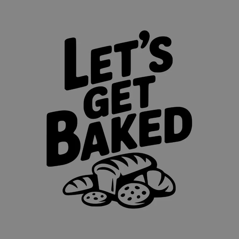 Let's Get Baked