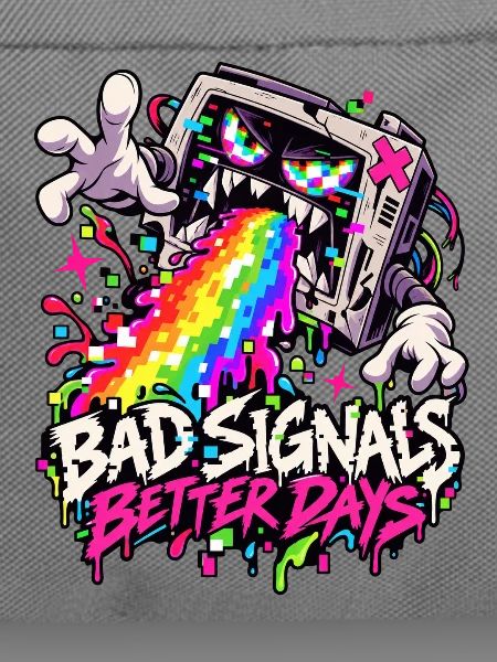 Bad Signals Better Days