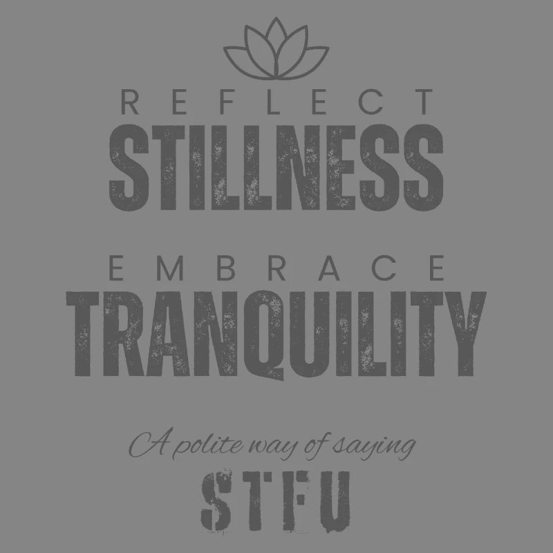 Reflect Stillness Embrace Tranquility