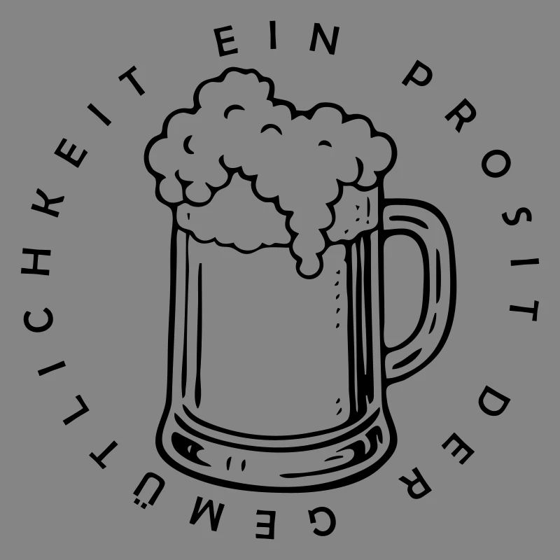 Ein Prosit der Gemütlichkeit