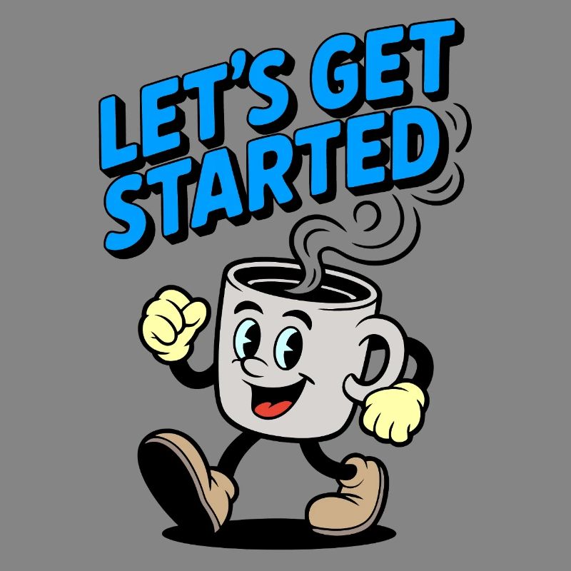Let's Get Started Coffee Mug