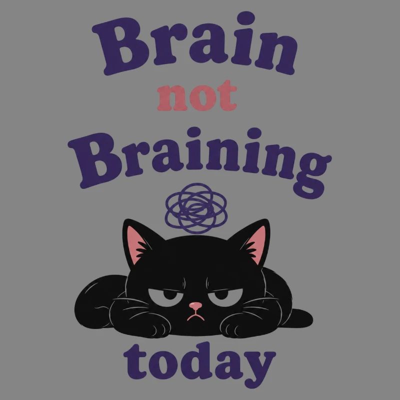 Brain Not Braining Today