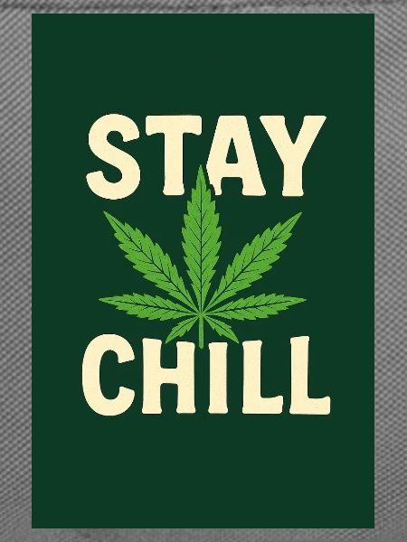 Stay Chill Cannabis Leaf
