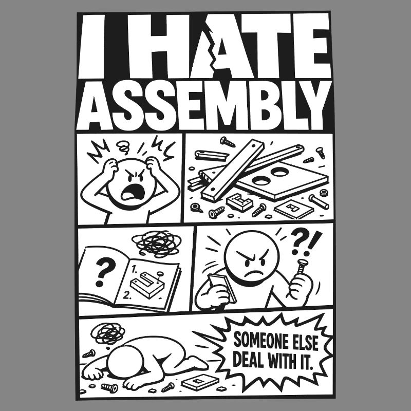 I Hate Assembly Instructions