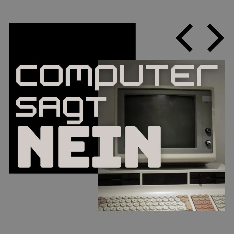 Computer Says NO (Retro)