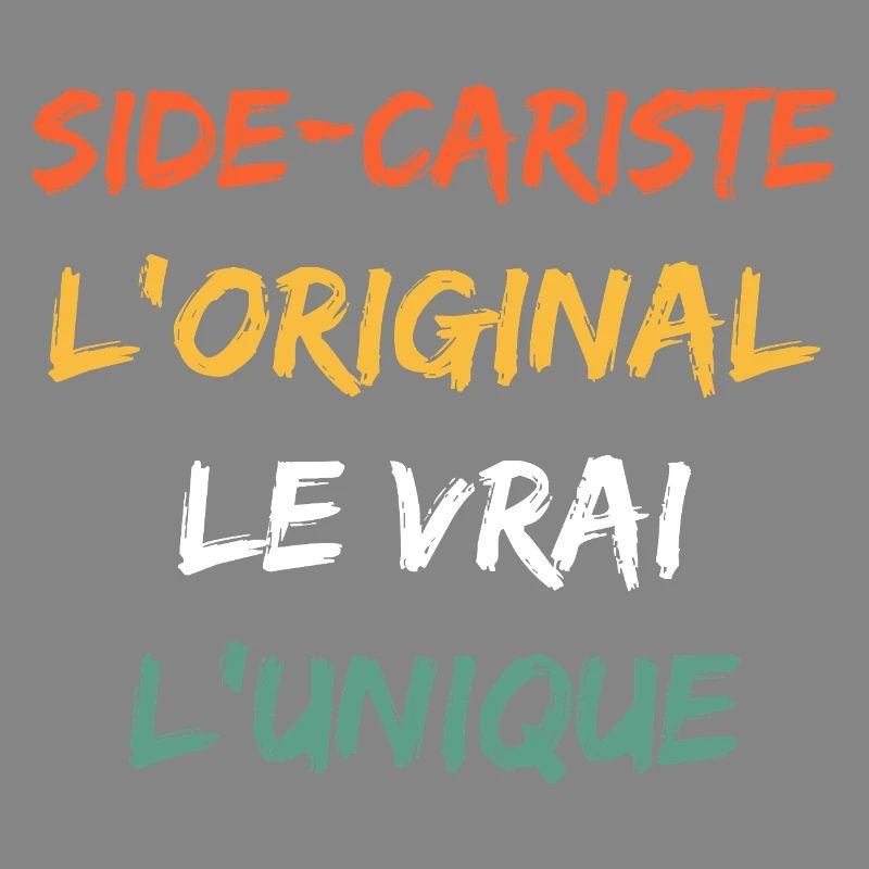 Side-Cariste Das Original, das Wahre, Das Einzigartige