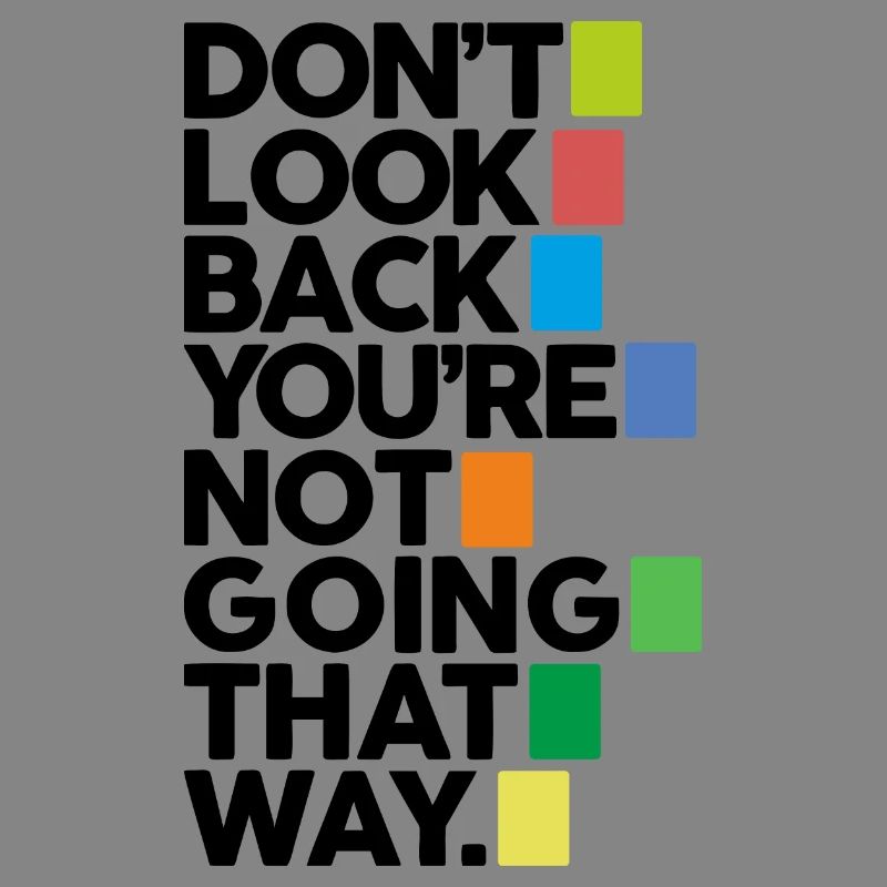 Don't look back