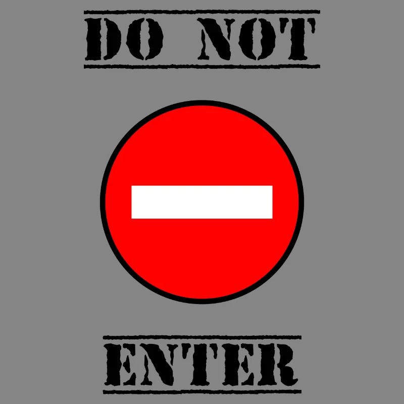 INTERDIT. DO NOT ENTER. PANNEAU. DANGER