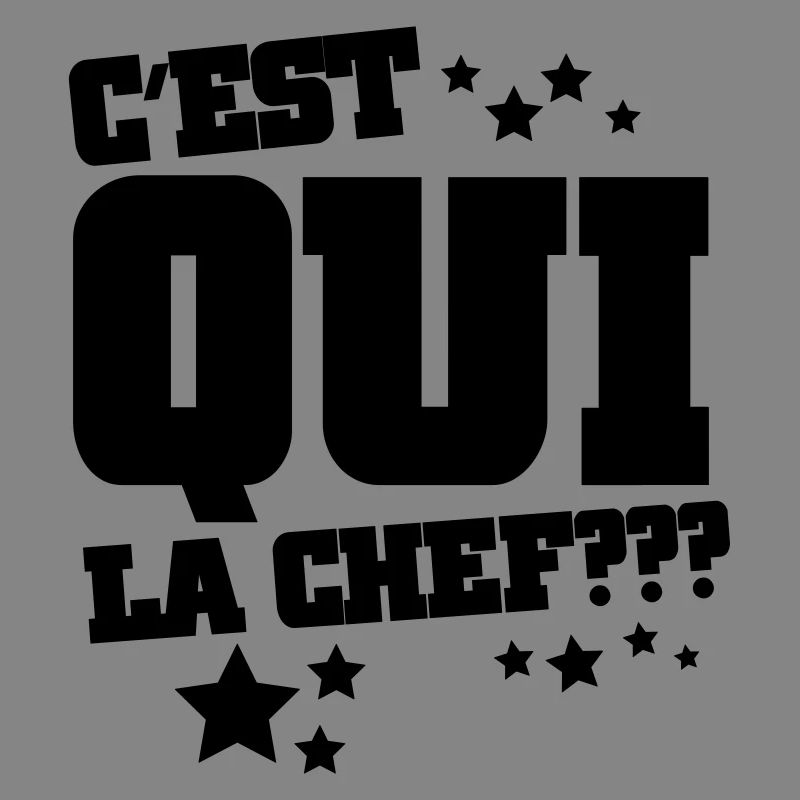 C'est qui la chef