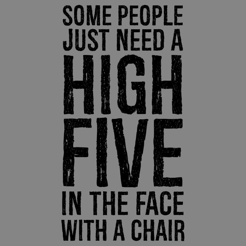 Some People Need A High Five