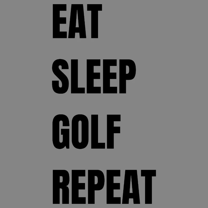 Mange, dors, golf, répéte.