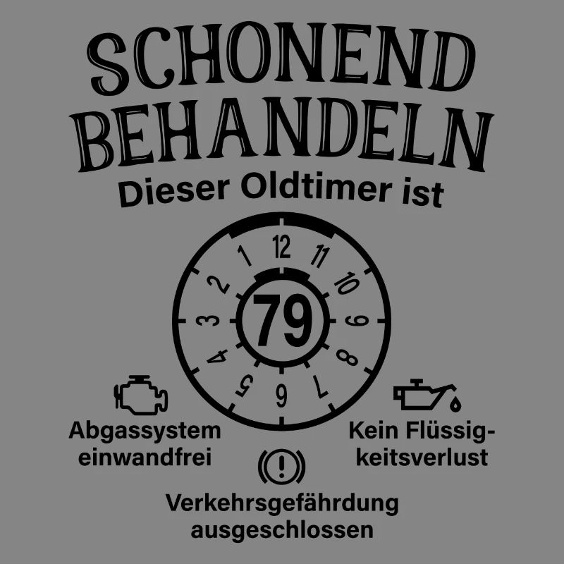 79. Geburtstag Schonend Behandeln Oldtimer Ist 79