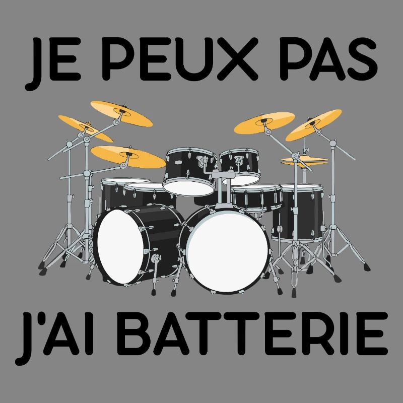 I Can't I Have Drums Drummer Percussion
