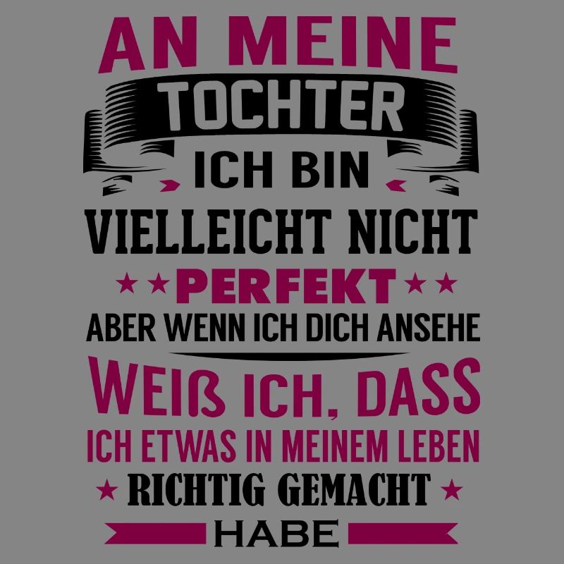 An meine Tocher - Perfekt