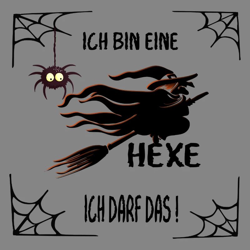 Ich bin eine Hexe ich darf das !