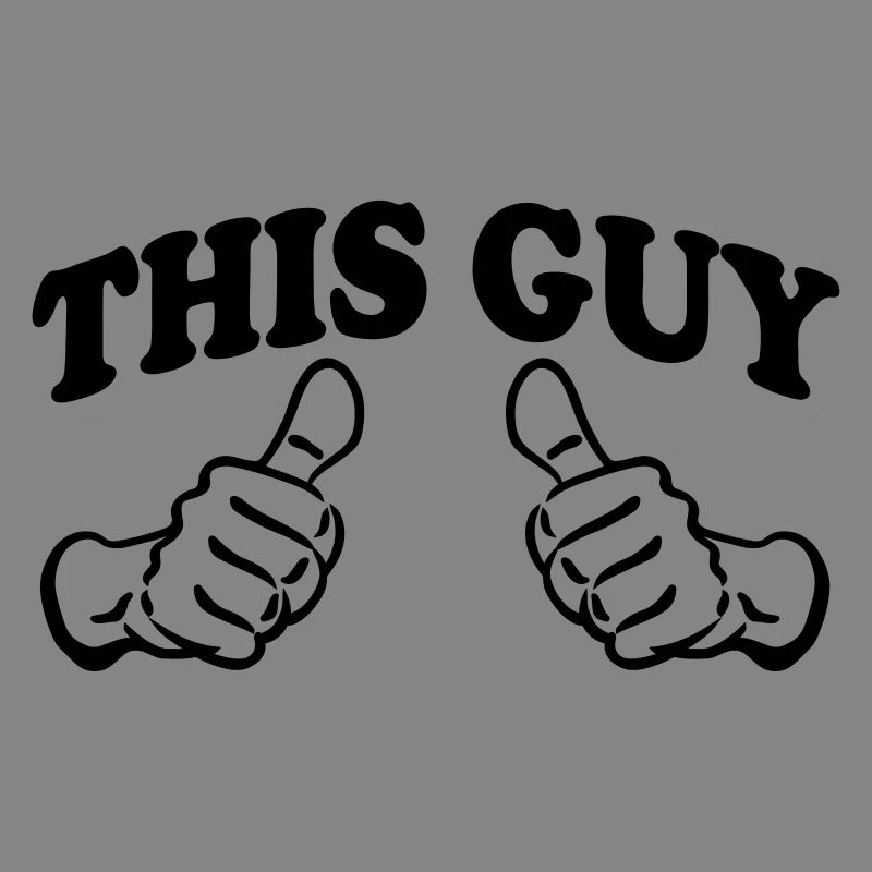 This Guy (Custom)