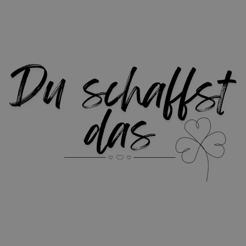 Du schaffst das