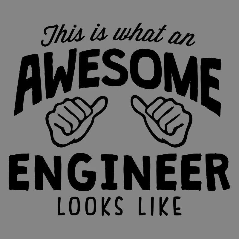 awesome engineer looks like