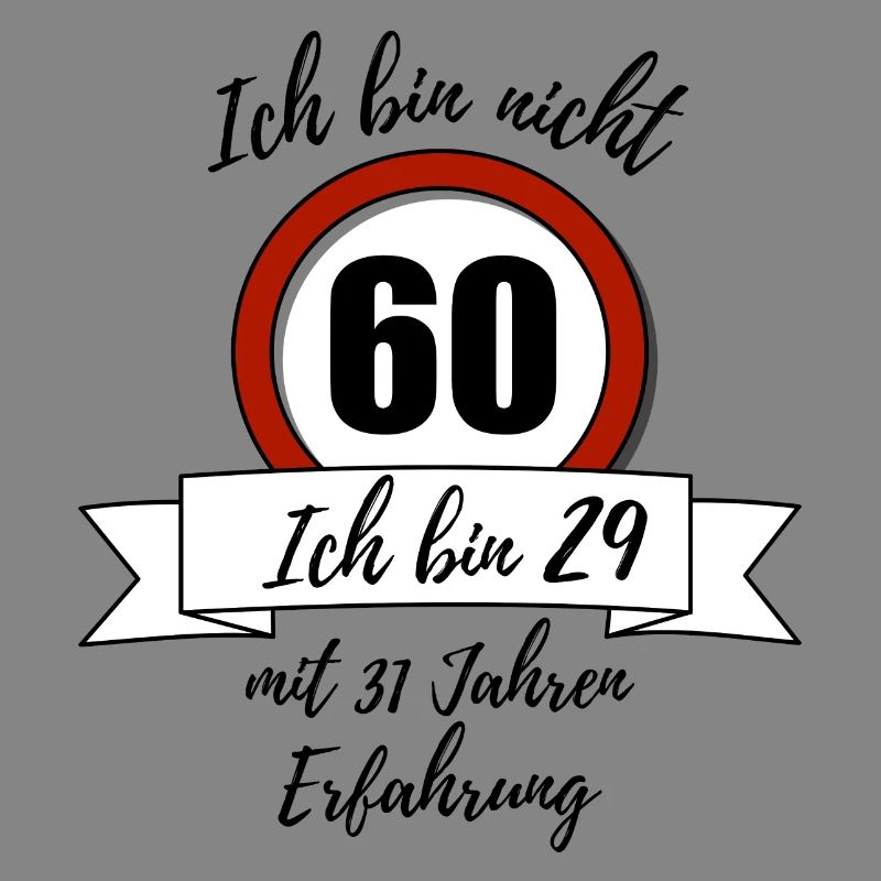 Ich bin nicht 60!