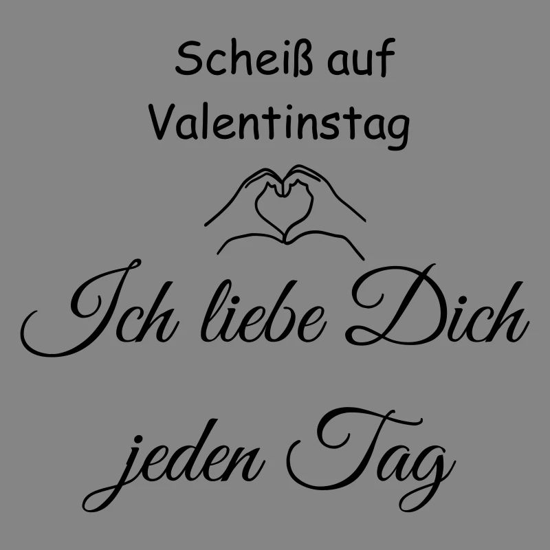 Scheiss auf Valentinstag