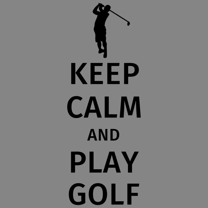 Keep Calm and Play Golf