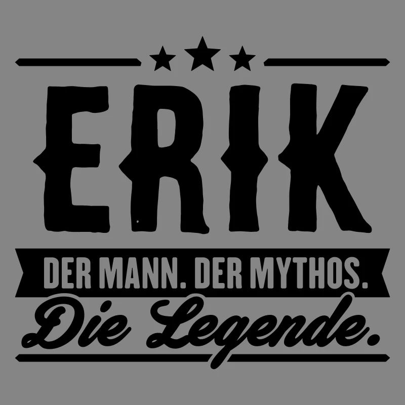 Man Myth Legend Erik