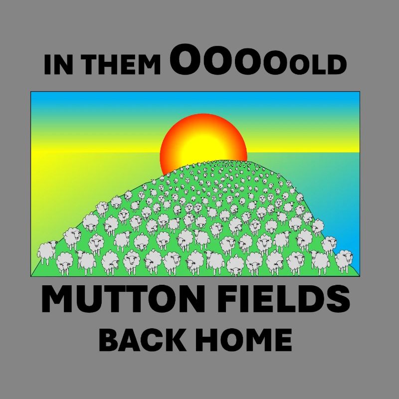 Mutton fields back home