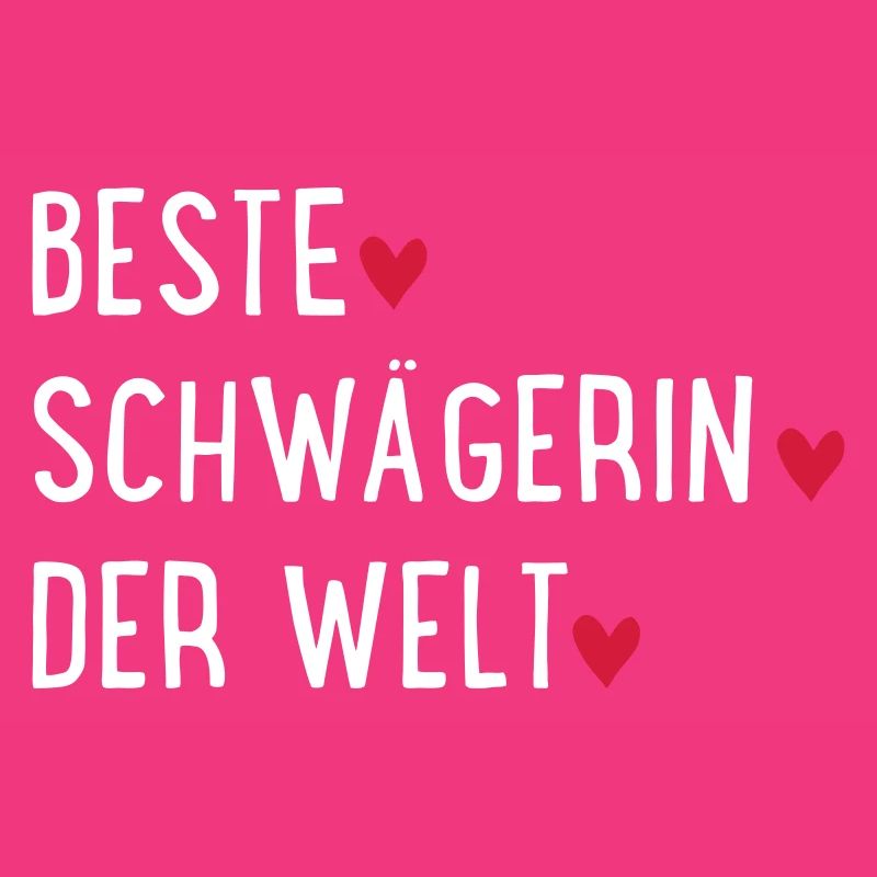 Beste Schwägerin der Welt
