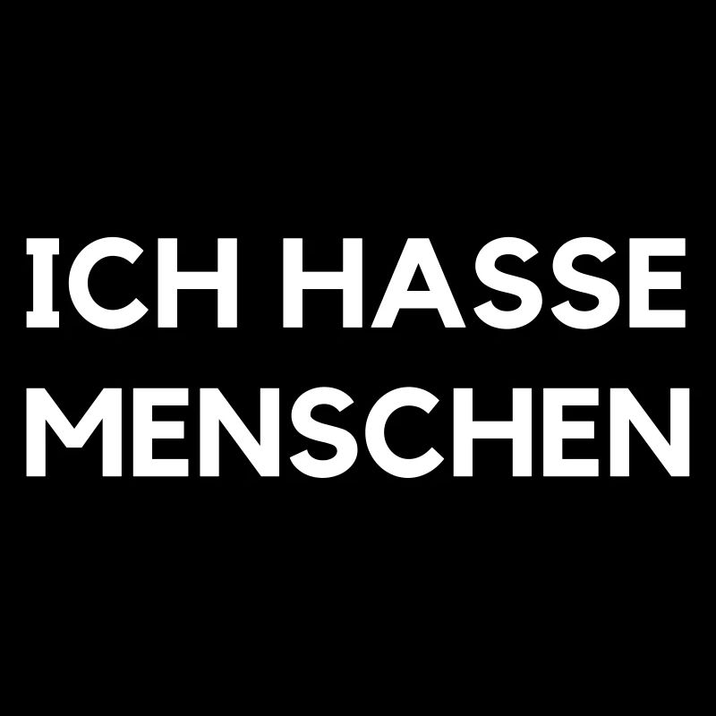 ich hasse menschen