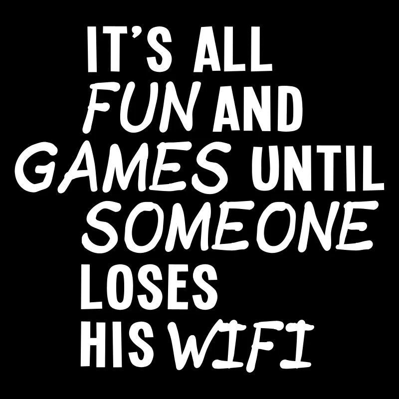 it's all fun and games until... wifi ii 1c