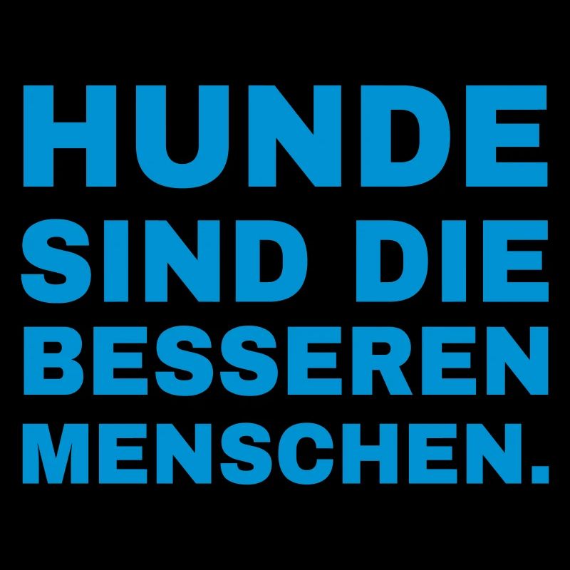 Hunde sind die besseren Menschen