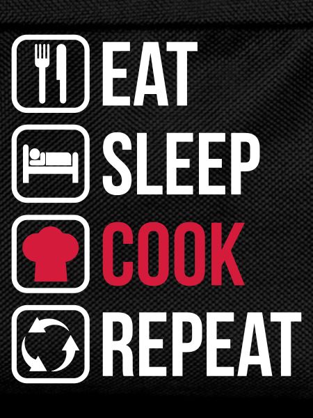 Eat Sleep Cook Repeat