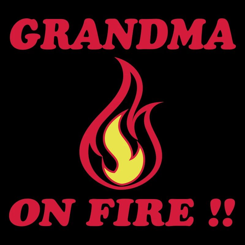 Grandma on fire !!