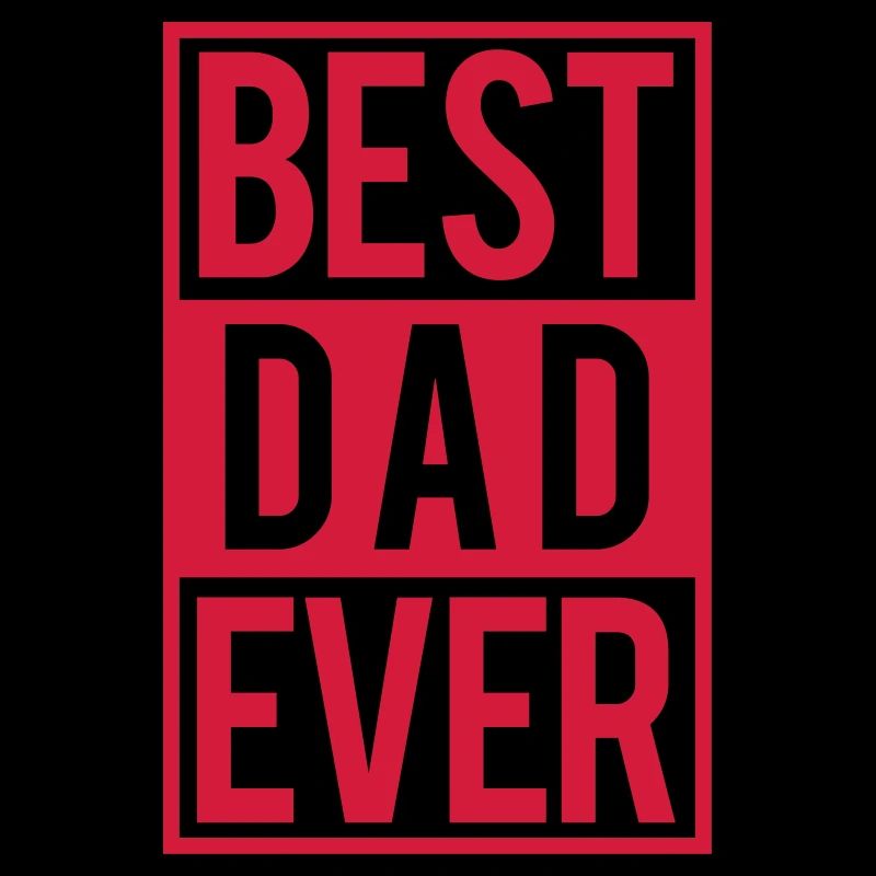 Best Dad ever