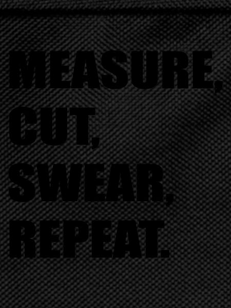 measure cut swear
