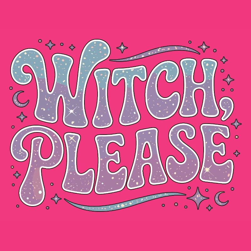 Witchcraft Witch Please Loves Sorcery Spellcaster
