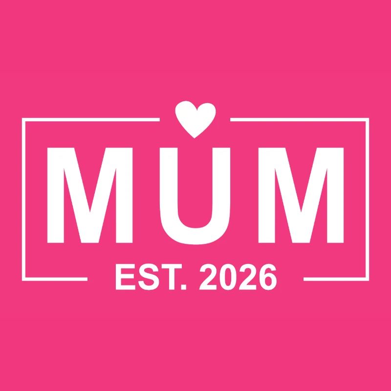 Mum Est. 2026 