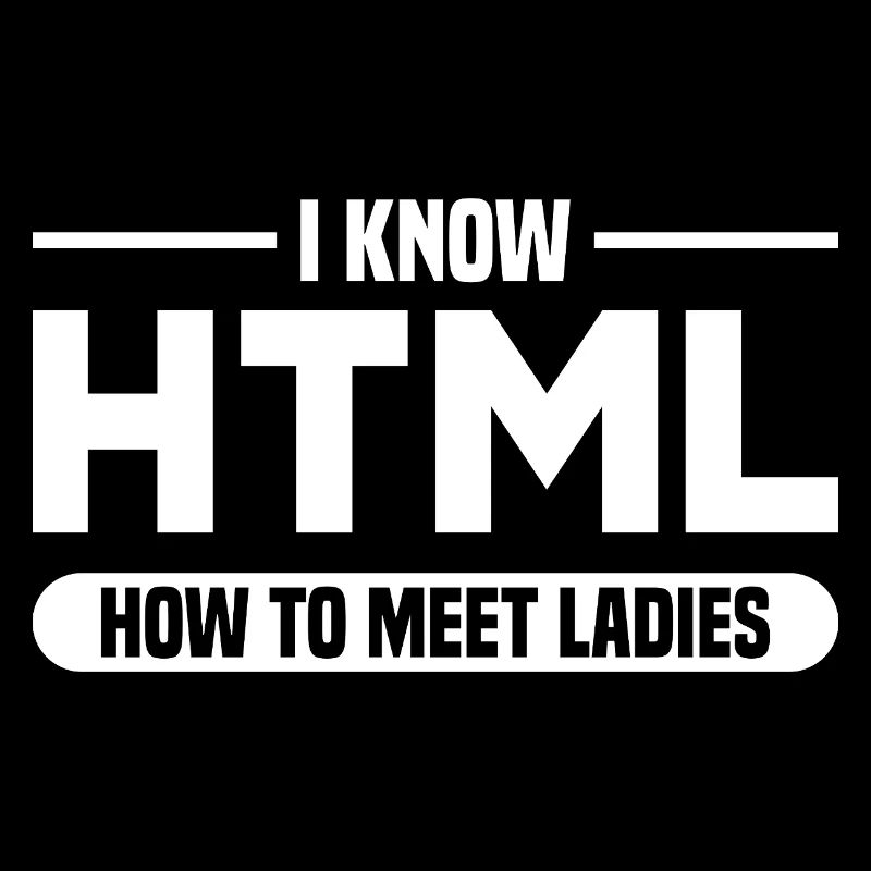 HTML Humor Code Programmierer Spruch