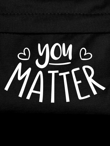 You Matter Spruch