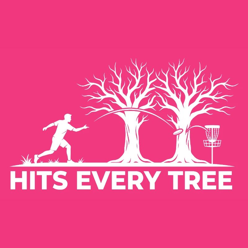 Hit Every Tree – Design drôle de disc golf