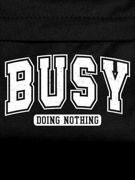 Busy Doing Nothing – Retro Blockschrift