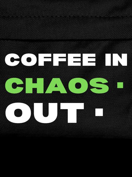 Coffee in chaos. Out 