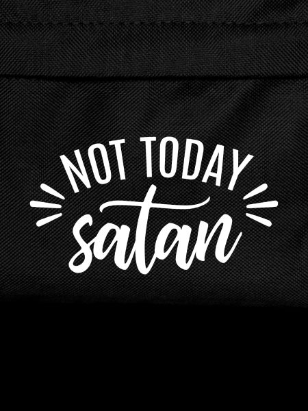 Not Today Satan white