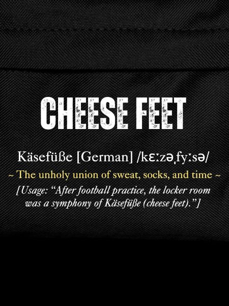 "Cheese Feet" definition with wit