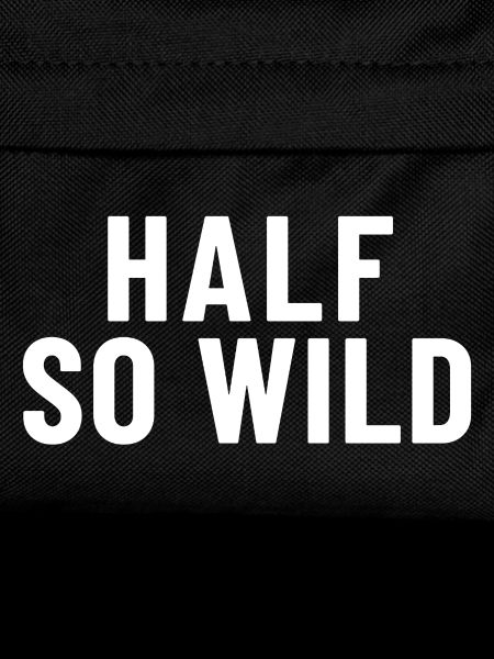 Half So Wild Denglish