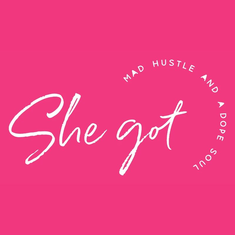 She Got Hustle