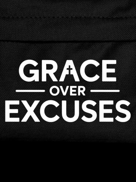 Christlich Grace Over Excuses Botschaft