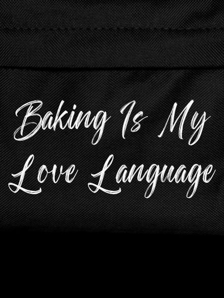 Baking Is My Love Language